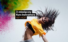 3-miesięczny KURS INSTRUKTORA HIP HOP