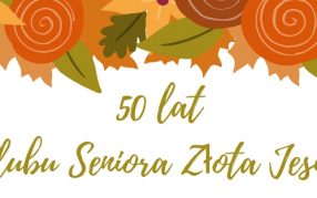 50 lat Klubu Seniora Złota Jesień