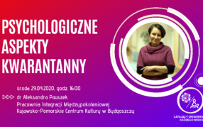 Latający Uniwersytet Każdego Wieku (2): Psychologiczne aspekty kwarantanny