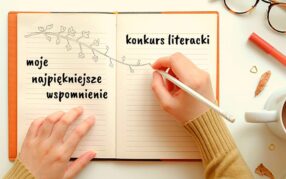 Konkurs: "Moje najpiękniejsze wspomnienie"