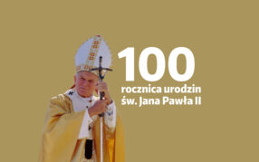 Setna rocznica urodzin Świętego Jana Pawła II, patrona województwa kujawsko-pomorskiego