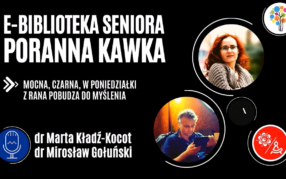 Poranna Kawka czyli E-Biblioteka Seniora (odc. 9): Baltazar i Blimunda (José Saramago)
