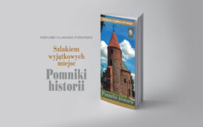 Szlakiem wyjątkowych miejsc. Pomniki historii (2020)