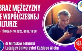 Latający Uniwersytet Każdego Wieku (odc. 24): Obraz mężczyzny we współczesnej kulturze