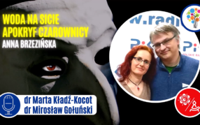 Poranna Kawka czyli E-Biblioteka Seniora (odc. 28): Woda na sicie. Apokryf czarownicy (Anna Brzezińska)