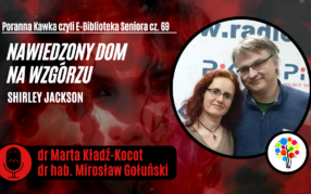Poranna Kawka ( 69): "Nawiedzony dom na wzgórzu" ( Shirley Jackson)