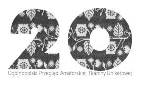XX Ogólnopolski Przegląd Amatorskiej Tkaniny Unikatowej