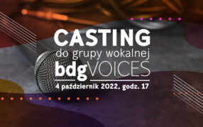 Casting do zespołu wokalnego bdgVOICES
