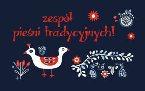 Nabór do zespołu pieśni tradycyjnych!