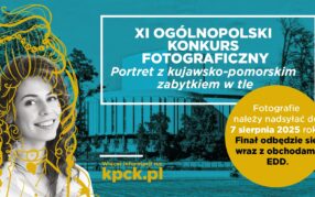 Konkurs „Portret z kujawsko-pomorskim zabytkiem w tle"