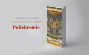 Przewodnik „Szlakiem architektury sakralnej. Polichromie”